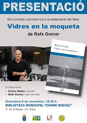 Presentació de la novel·la Vidres en la moqueta, de Rafa Gomar, a Gata (6 de novembre, divendres, 19.30 h, a la Biblioteca Municipal Carme Miquel)