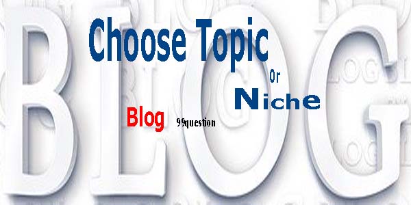 Blog Topic how to choose a topic for a blog
