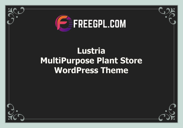 Lustria – MultiPurpose Plant Store WordPress Theme Free Download