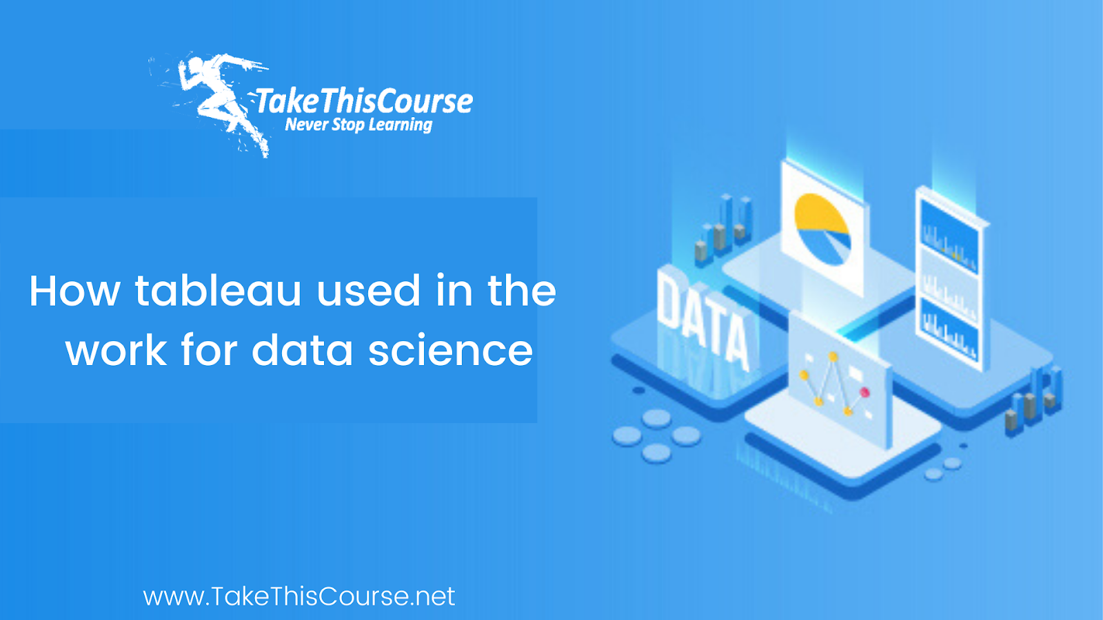 Take This Course: Tableau and Data Science
