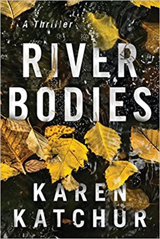 Review: River Bodies by Karen Katchur