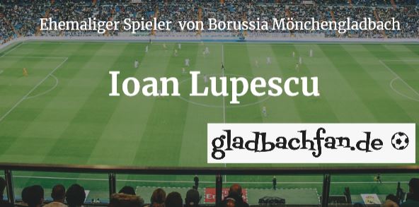 gladbachfan.de Ioan Lupescu