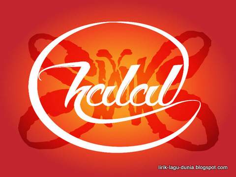 Lirik Lagu Slank - Halal Lirik Lagu Slank - Halal