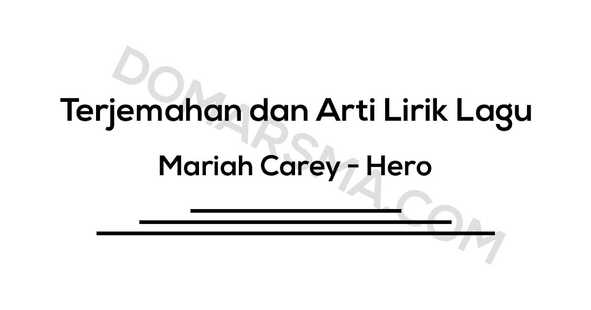 Kumpulan Soal Dan Jawban Terjemahan Dan Arti Lirik Lagu Mariah Carey Hero Kumpulan Soal Dan Jawban Terjemahan Dan Arti Lirik Lagu Mariah Carey Hero