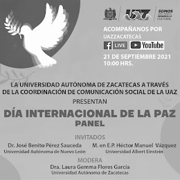 Universidad Autónoma de Zacatecas presenta: Panel del Día Internacional de la Paz
