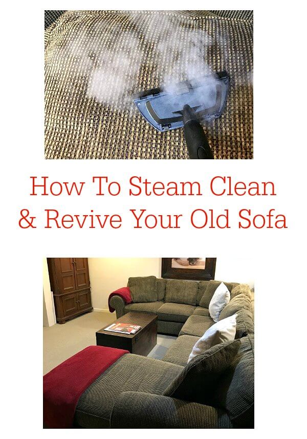 How To Steam Clean And Revive Your Old Sofa