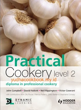 Practical Cookery: Diploma in Professional Cookery: Level 2 Diploma