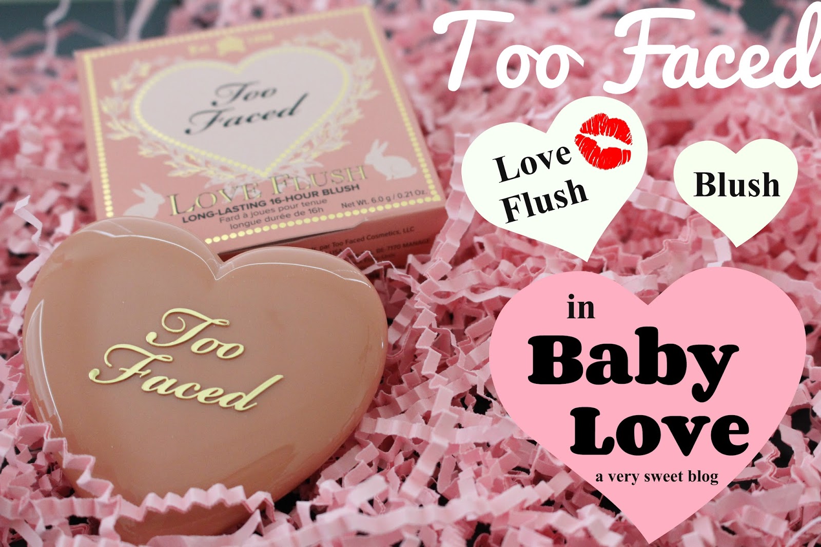 Too Faced Your Love is King Love Flush Long-Lasting 16-Hour Blush Review &  Swatches