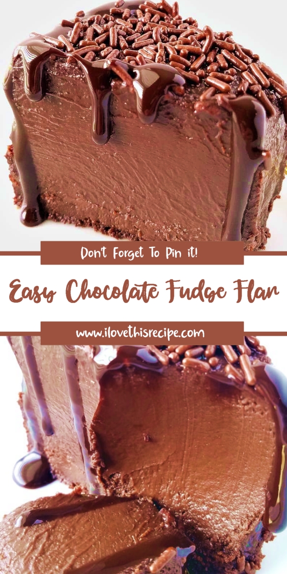 Easy Chocolate Fudge Flan Don’t LOSE this recipe