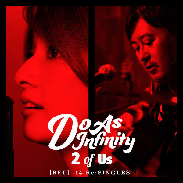 [Album] Do As Infinity – 2 of Us [RED] -14 Re:SINGLES- (2016.02.24/MP3/RAR)