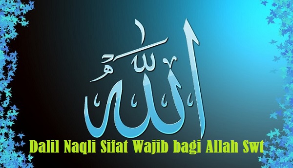 Dalil Naqli Sifat Wajib bagi Allah Swt Bacaan Madani Dalil Naqli Sifat Wajib bagi Allah Swt Bacaan Madani