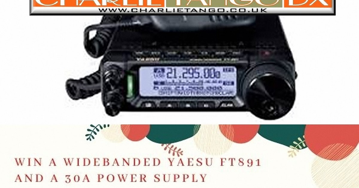 Delboy's Radio Blog WIN A Yaesu FT891 and Power Supply