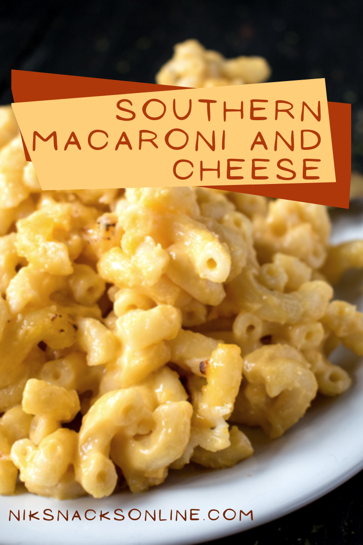 Southern Macaroni And Cheese | Nik Snacks - Nik Snacks