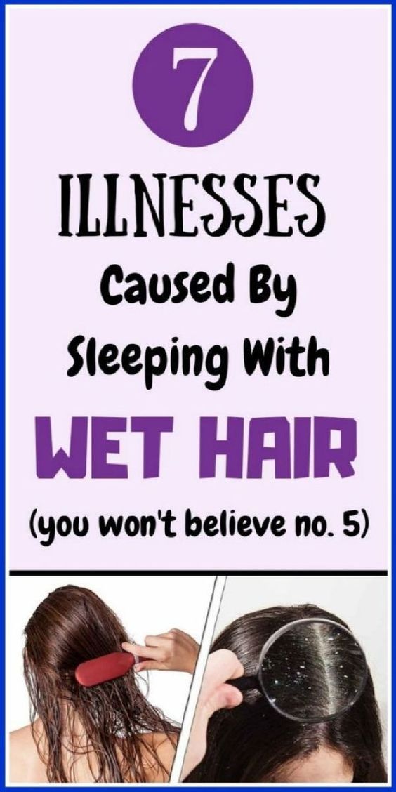 How Bad And Dangerous Is It To Fall Asleep With Wet Hair Healthy