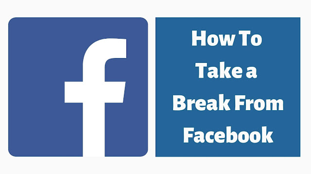 How To Take a Break From Facebook In 2021 [Two Methods]