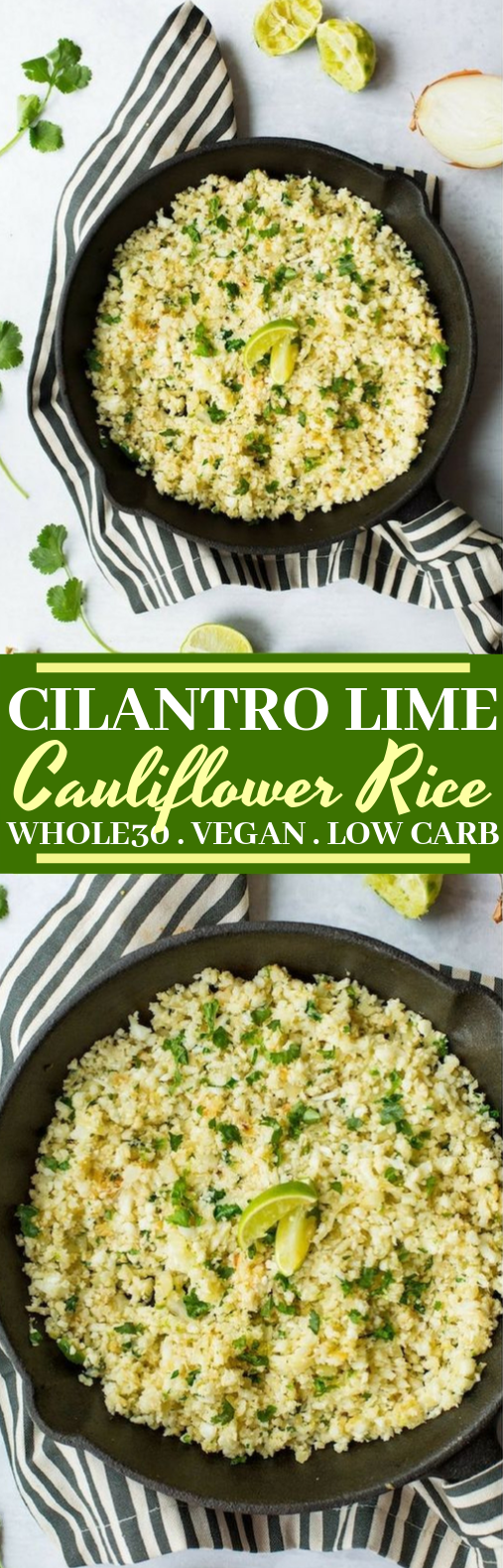 Cilantro Lime Cauliflower Rice #healthy #lowcarb