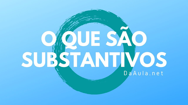 O que são Substantivos