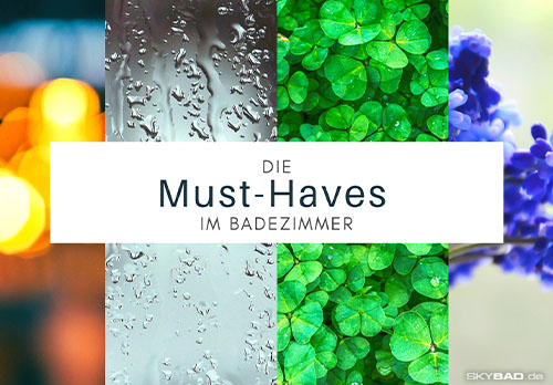 Fünf Must-Haves für ein ordentliches Badezimmer - Badezimmer(t)räume