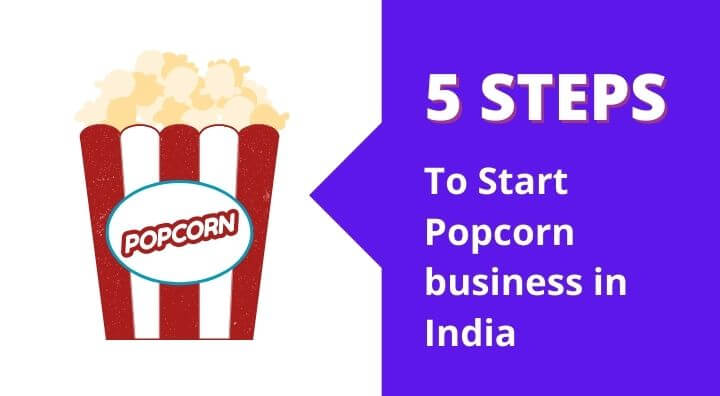 popcorn business plan in india