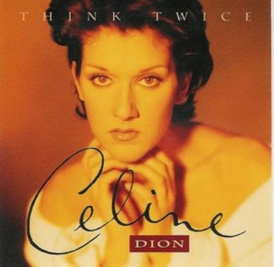 NUMBER ONES OF THE NINETIES: 1995 Celine Dion: Think Twice