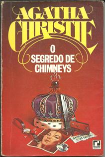 O Segredo de Chimneys - Agatha Christie O Segredo de Chimneys - Agatha Christie