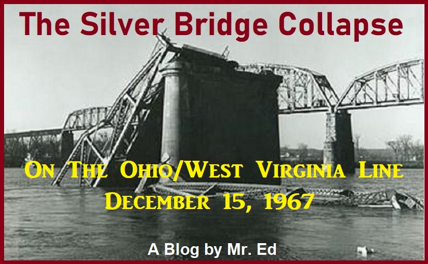The Silver Bridge Collapse, December 15, 1967