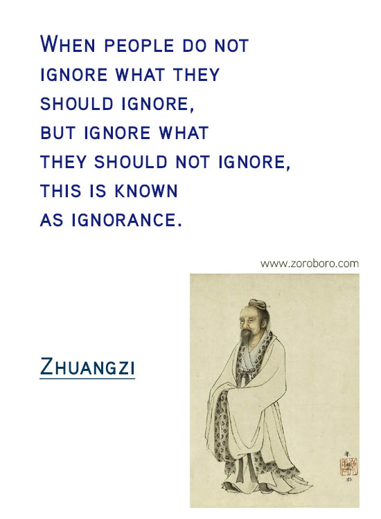 Zhuangzi Quotes. Desire , Knowledge , Zhuangzi Taoism Quotes, Joy , Zhuangzi Philosophy Wisdom Quotes. Zhuang Zhou Life Inspirational Quotes