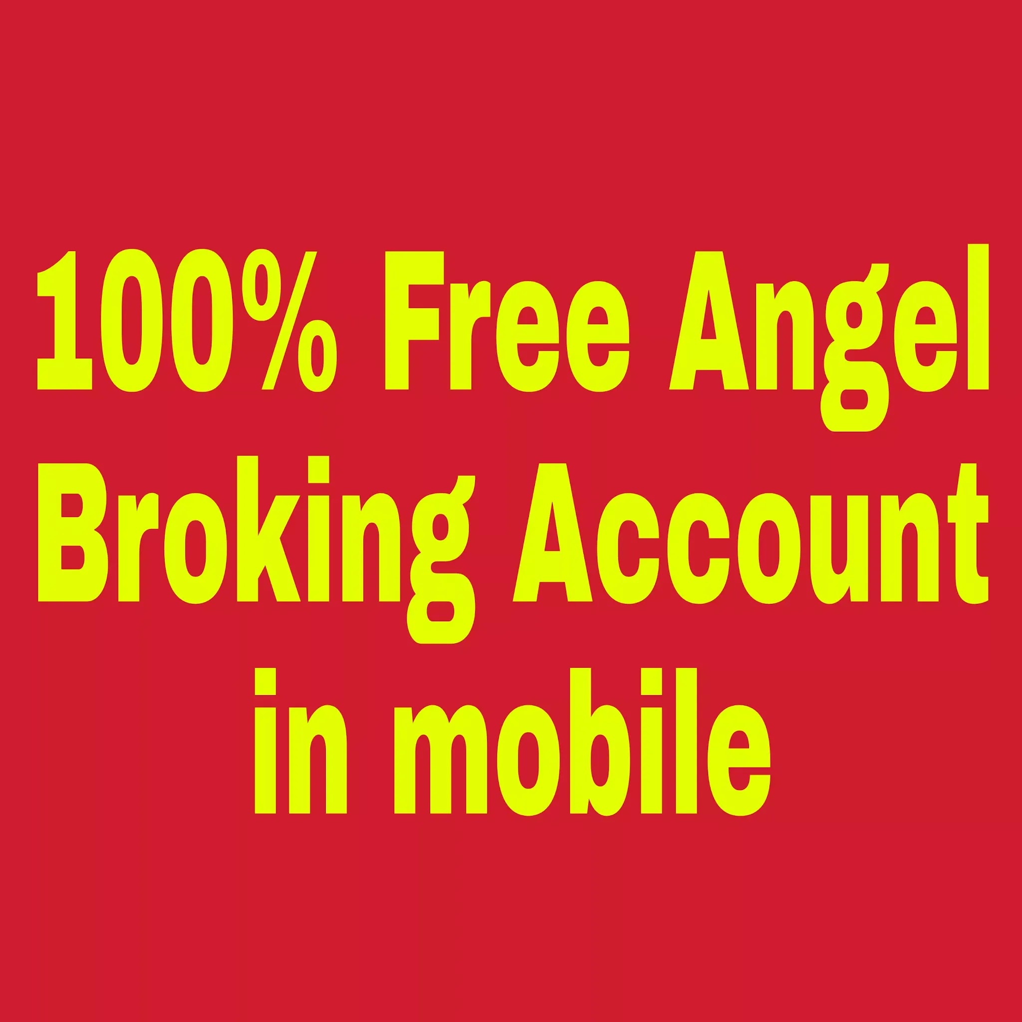 How To open Free Angel Broking Account in mobile