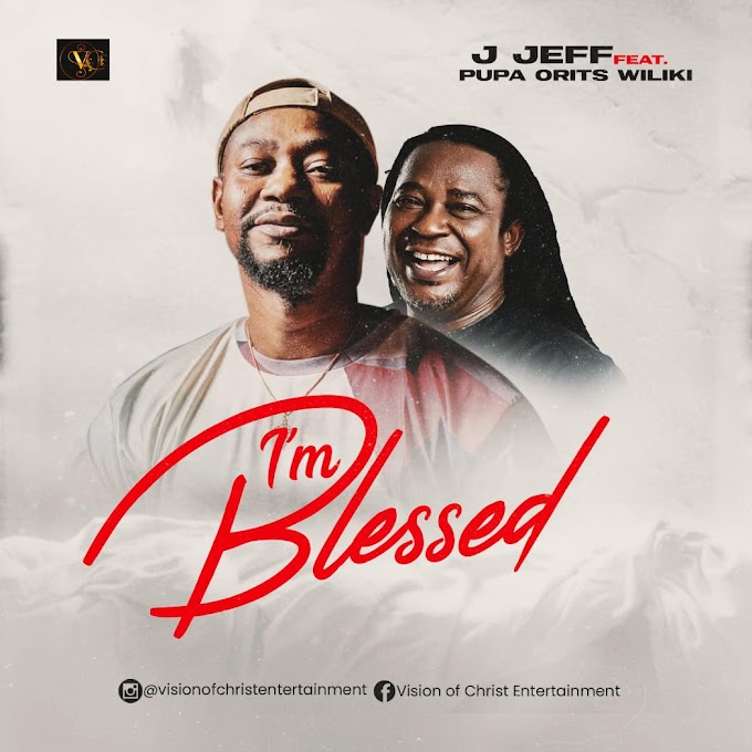 J Jeff Set To Release "I'm Blessed" Featuring Legendary Pupa Orits wiliki