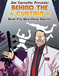 Jim Cornette Presents: Behind the Curtain - Real Pro Wrestling Stories