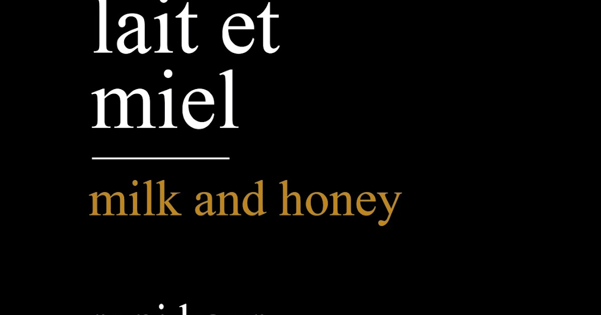 Lait et miel/Milk and honey (Best) (French Edition): Kaur, Rupi
