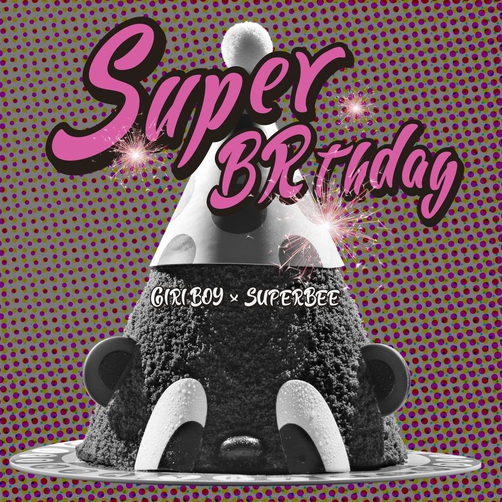 GIRIBOY, SUPERBEE – SUPER BRTHDAY – Single