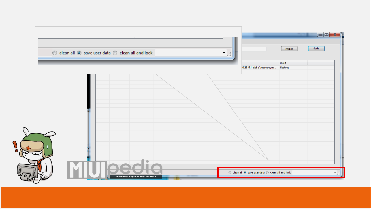 fungsi Clean All, Save User Data dan Clean All and lock MiFlashtool fungsi Clean All, Save User Data dan Clean All and lock MiFlashtool