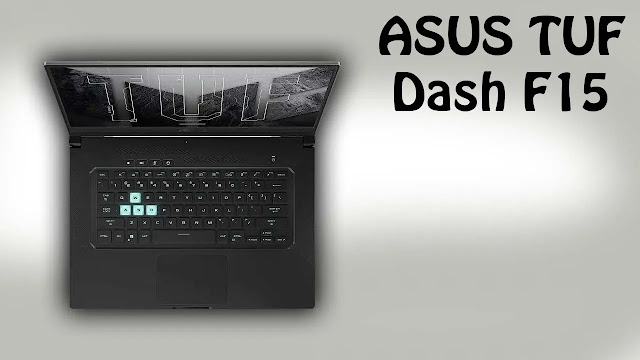 مواصفات ASUS TUF Dash F15 للألعاب