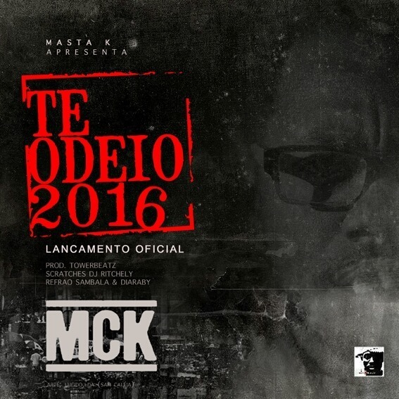 MCK - Te odeio 2016 - Rádio Internet "Rap" (Download Free)
