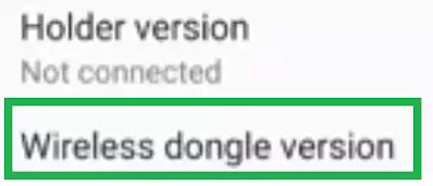 How To Check Wireless Dongle Version in Android Phone
