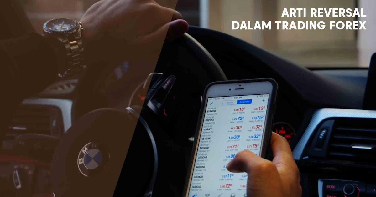 Apa Arti Reversal Dalam Trading Forex