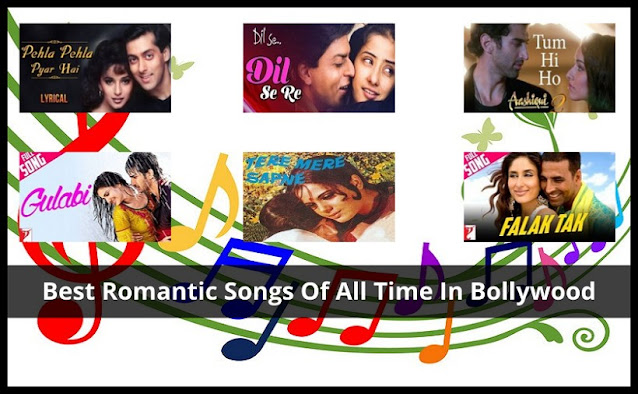 Bollywood Romantic hit Songs of all Time
