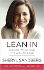 Lean In: Women, Work, and the Will to Lead by Sheryl Sandberg, Reviews