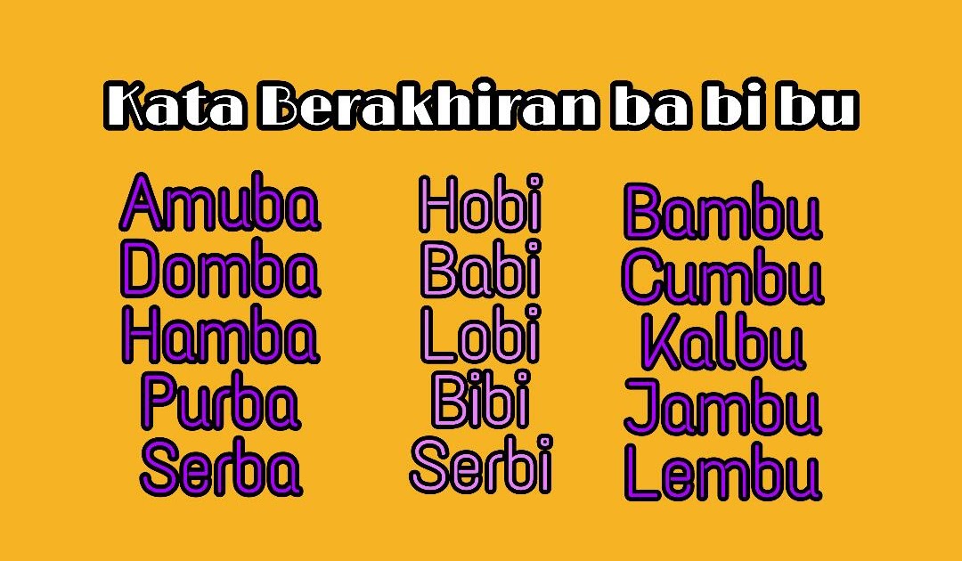 Daftar Kata Berakhiran ba bi bu dan Contoh Pantun