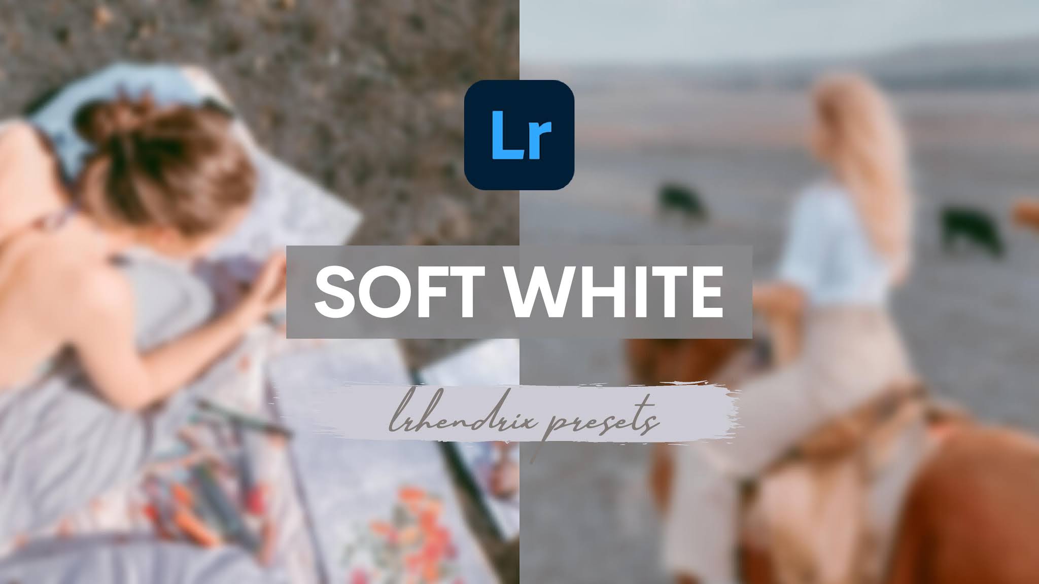 Soft White Lightroom Preset