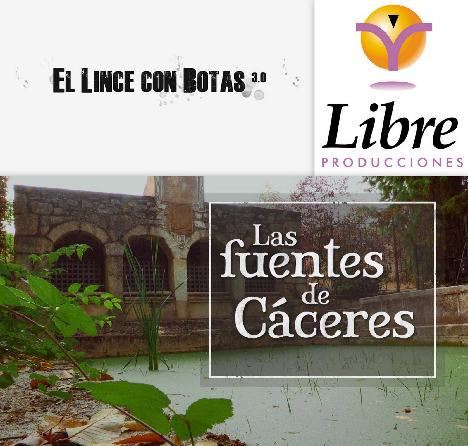 El lince con botas 3.0: Las fuentes de Cáceres