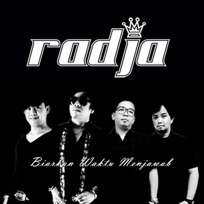 Lirik Dari Lagu Biarkan Waktu Menjawab Radja Juragan Lirik Lagu