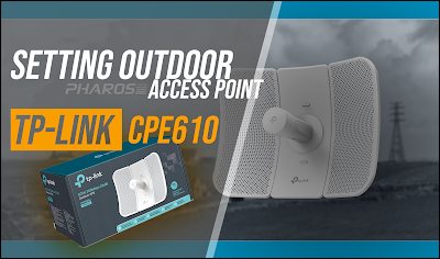 Cara Setting TP-LINK CPE610 Access Point