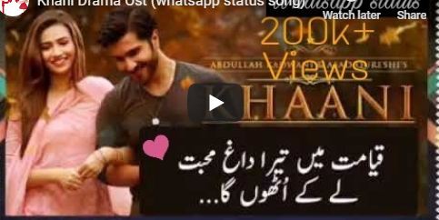 Khani Drama Ost (whatsapp status song) || Geo Tv khani Darama