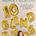 Opinião Young-Adult: ''10 Blind Dates'' de Ashley Elston 