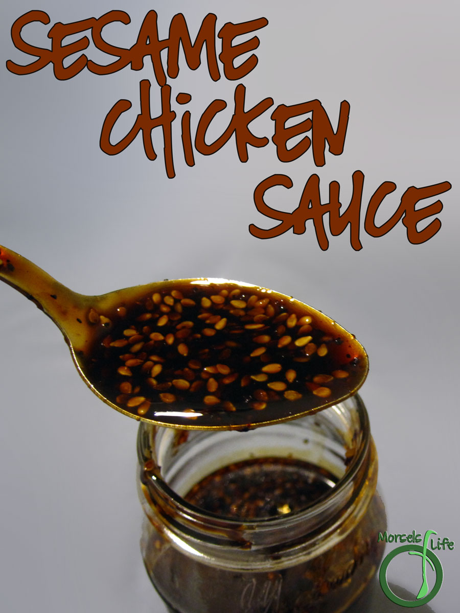 Morsels of Life - Sesame Chicken Sauce - A sweetly savory and slightly tangy sauce perfect for Sesame Chicken.