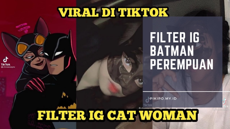 Nama Efek IG Batman Wanita yagng Lagi Viral