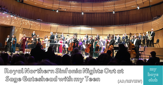 Royal Northern Sinfonia (RNS) Nights Out at Sage Gateshead with my Teen