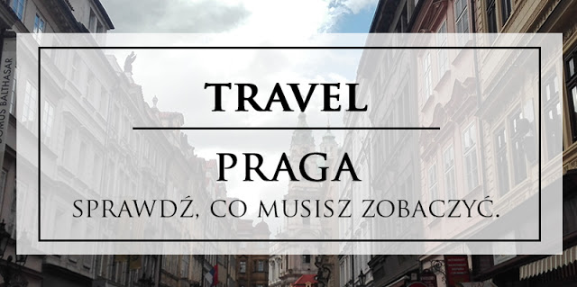 TRAVEL: PRAGA